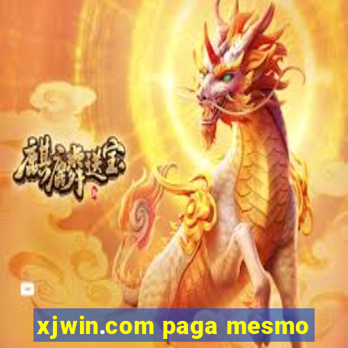 xjwin.com paga mesmo